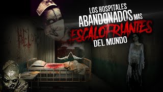 Los hospitales abandonados más escalofriantes del mundo [upl. by Duleba]