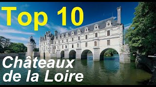 Notre guide des 10 plus beaux châteaux de la Loire  Chambord Chenonceau et châteaux moins connus [upl. by Amabelle862]