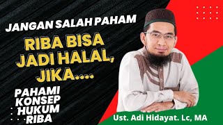 Konsep Hukum Riba  Ust Adi Hidayat Lc MA [upl. by Ad]