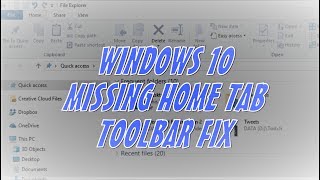 File Explorer Home Tab  Ribbon Fix [upl. by Itaws]