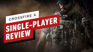 CrossfireX SinglePlayer Campaign Review [upl. by Wentworth]