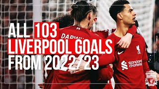 ALL 103 GOALS from 202223 season  Liverpool FC [upl. by Ahterahs]