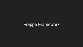 What is a Frappe Framework [upl. by Cis]