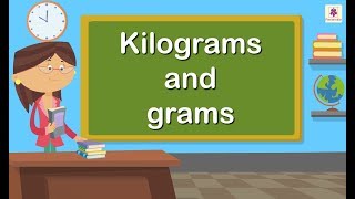 Kilograms and Grams  Mathematics Grade 4  Periwinkle [upl. by Sumaes469]