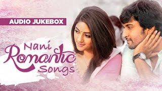 Telugu Romantic Songs  Nani Romantic Songs Jukebox  Telugu Songs [upl. by Lemay]