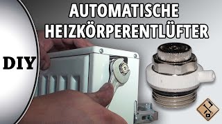 Automatische Heizkörperentlüfter montieren  wie [upl. by Anawait]