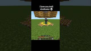 I love to troll vindicater 💀 in Minecraft minecraft shorts [upl. by Namus539]