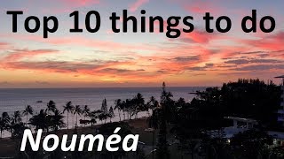 Top 10 things to do in Noumea New Caledonia Tips on what to see for a 1day visit or longer stay [upl. by Nylrahc848]