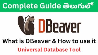 What is DBeaver  How to Use It  Complete Tutorials for beginners in Telugu [upl. by Sila]