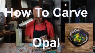 How To Carve Or Dremel Polish Opal Tips and tricks [upl. by Shih42]