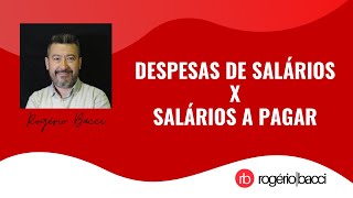 💡💡💡CONTABILIZAÇÃO DESPESAS COM SALÁRIOS X SALÁRIOS A PAGAR [upl. by Eiduam]