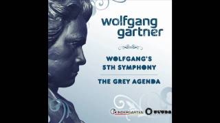 Wolfgang Gartner  Wolfgangs 5th Symphony Radio Edit [upl. by Acsecnarf]