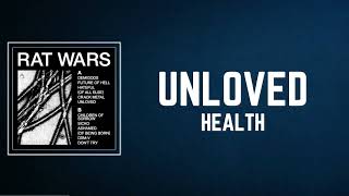 HEALTH  UNLOVED Lyrics [upl. by Margalit938]