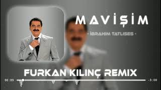 ibrahim Tatlıses Ft Furkan Kılınç  Mavişim  Remix  🎗️🥺 [upl. by Engdahl]