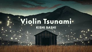 Kishi Bashi  Violin Tsunami Official Video [upl. by Friedberg231]