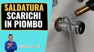 Come saldare gli scarichi in piombo TUTORIAL [upl. by Eenyaj]