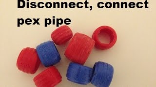 How to disconnect connect pex pipe [upl. by Rusert]