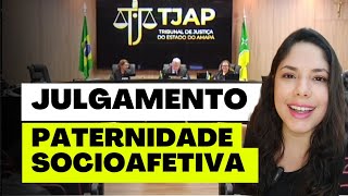 JULGAMENTO PATERNIDADE SOCIOAFETIVA [upl. by Vola]