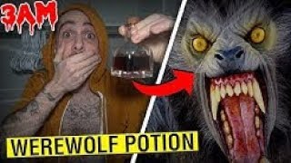 DRINKING WEREWOLF POTION FROM THE DARK WEB AT 3AM CHALLENGE WEREWOLF CHALLENGE [upl. by Anirret]