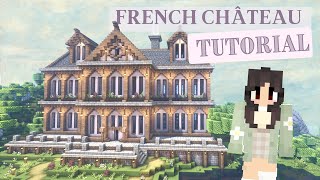 French Château Building Tutorial  MINECRAFT [upl. by Danforth]