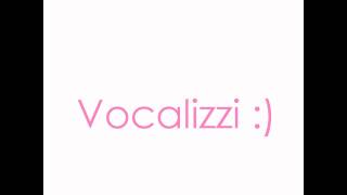 Vocalizzi Esercizi per riscaldare la voce [upl. by Leamhsi624]