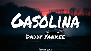 Gasolina  Daddy Yankee Lyrics [upl. by Annez]