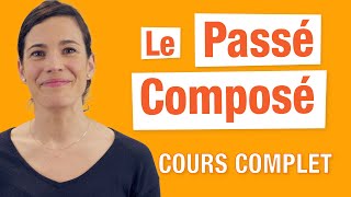 Le Passé Composé  Cours Complet en Français [upl. by Llebiram]