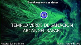 Templo Verde de Sanación Arcángel Rafael [upl. by Bloem]