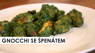 GNOCCHI SE ŠPENÁTEM  recept [upl. by Beach]