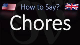 How to Pronounce Chores CORRECTLY [upl. by Crist636]