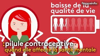 La pilule et ses effets sur la santé mentale [upl. by Noirrad89]